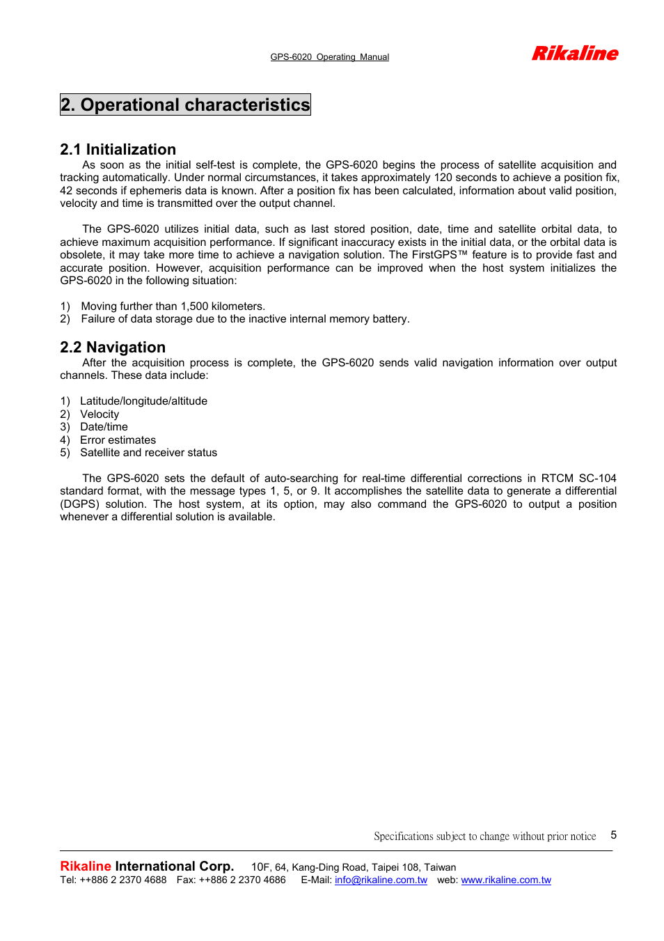 Rikaline, Operational characteristics, 1 initialization | 2 navigation | Rikaline GPS-6020 CF GPS User Manual | Page 5 / 11