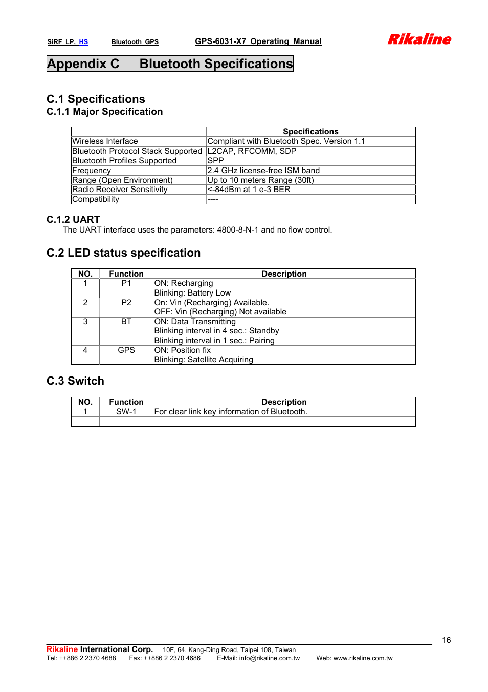 Rikaline, Appendix c bluetooth specifications, C.1 specifications | C.2 led status specification, C.3 switch | Rikaline GPS-6031-X7 User Manual | Page 16 / 19