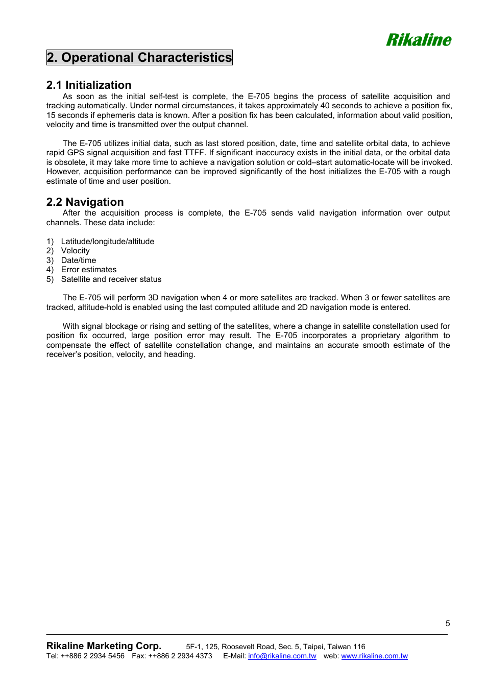 Rikaline, Operational characteristics, 1 initialization | 2 navigation | Rikaline E-705 User Manual | Page 5 / 14