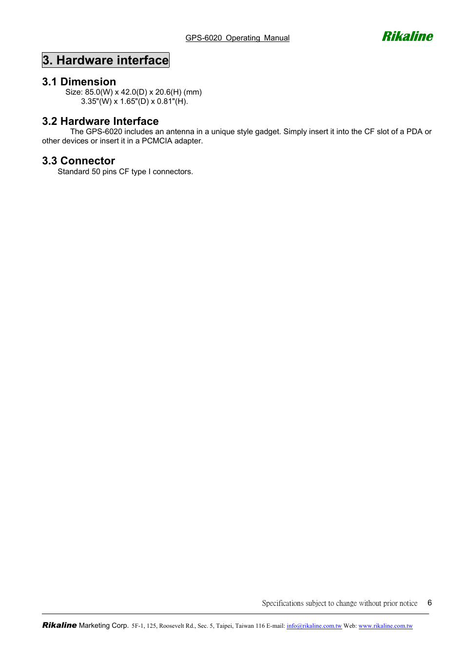 Rikaline, Hardware interface, 1 dimension | 2 hardware interface, 3 connector | Rikaline CF GPS GPS-6020 User Manual | Page 6 / 11