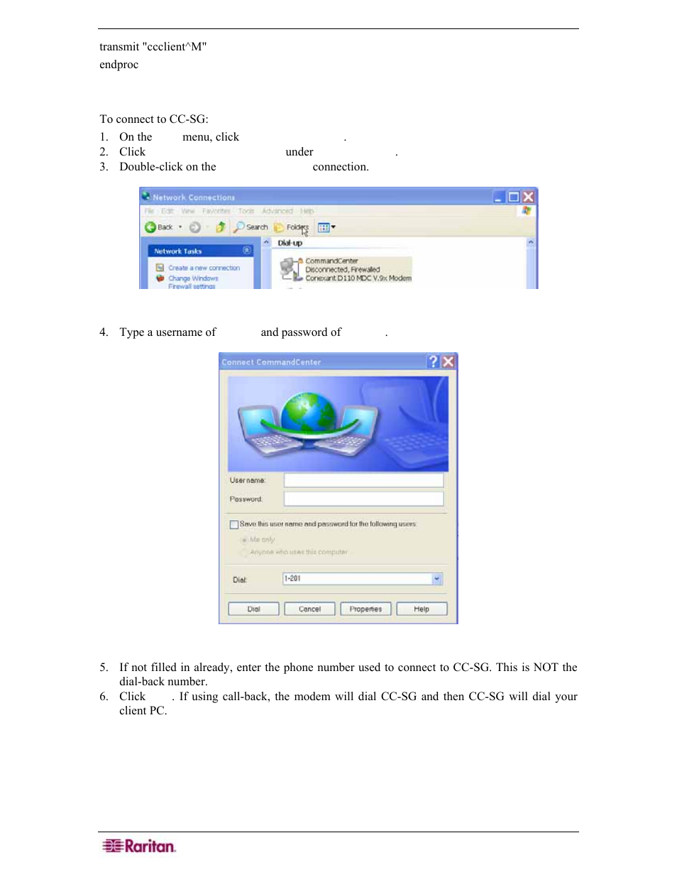 Connect to cc-sg with modem, Figure 206 connecting to cc-sg, Figure 207 entering username and password | Raritan Engineering Command Center CC-SG User Manual | Page 186 / 270