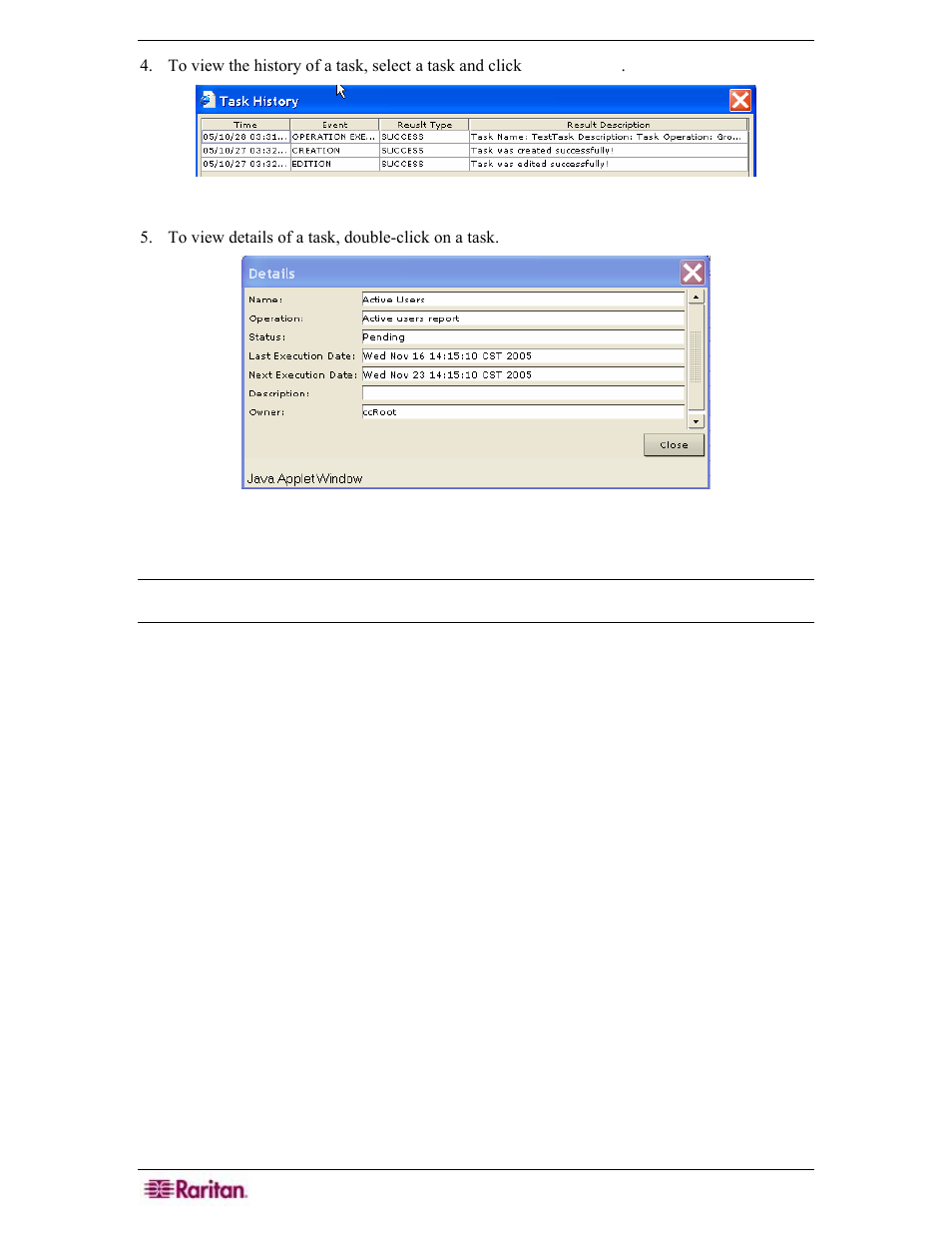 Figure 243 task history, Figure 244 task details | Raritan Engineering Command Center CC-SG User Manual | Page 212 / 270