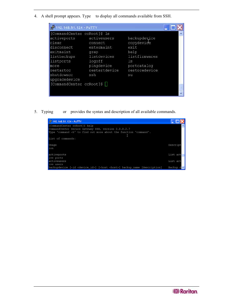 Figure 248 cc-sg commands via ssh, Figure 249 ssh help | Raritan Engineering Command Center CC-SG User Manual | Page 215 / 270