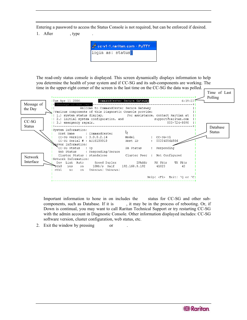 Accessing status console, Figure 256 login to status console, Figure 257 status console | Raritan Engineering Command Center CC-SG User Manual | Page 221 / 270