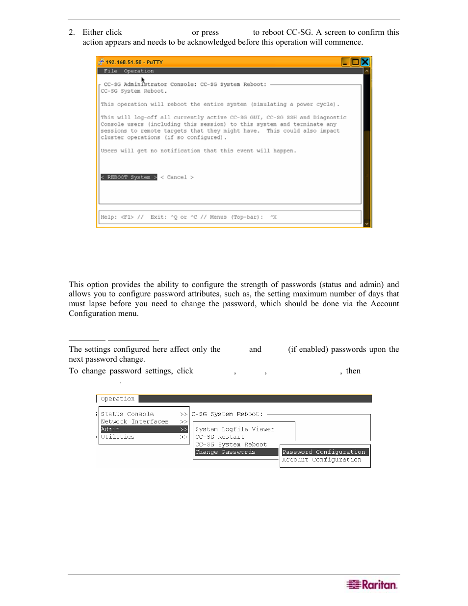 Changing passwords (admin), Password configuration, Figure 281 rebooting cc-sg in diagnostic console | Figure 282 password configuration | Raritan Engineering Command Center CC-SG User Manual | Page 235 / 270