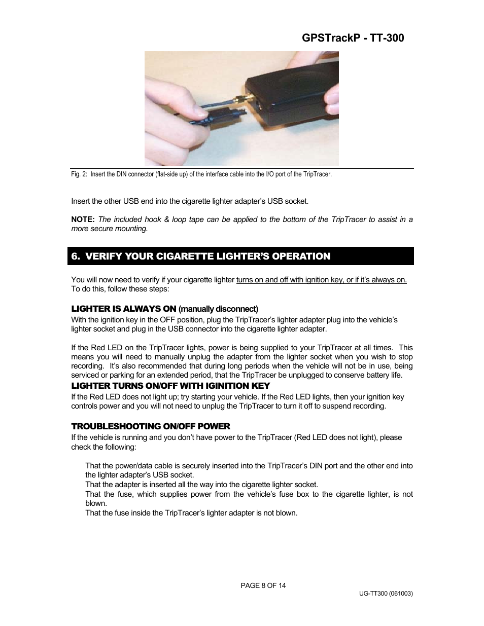Verify your cigarette lighter’s operation, Lighter is always on \(manually disconnect\) w, Troubleshooting on/off power if the vehicle is r | Gpstrackp - tt-300 | Rayming v1.0 User Manual | Page 8 / 14