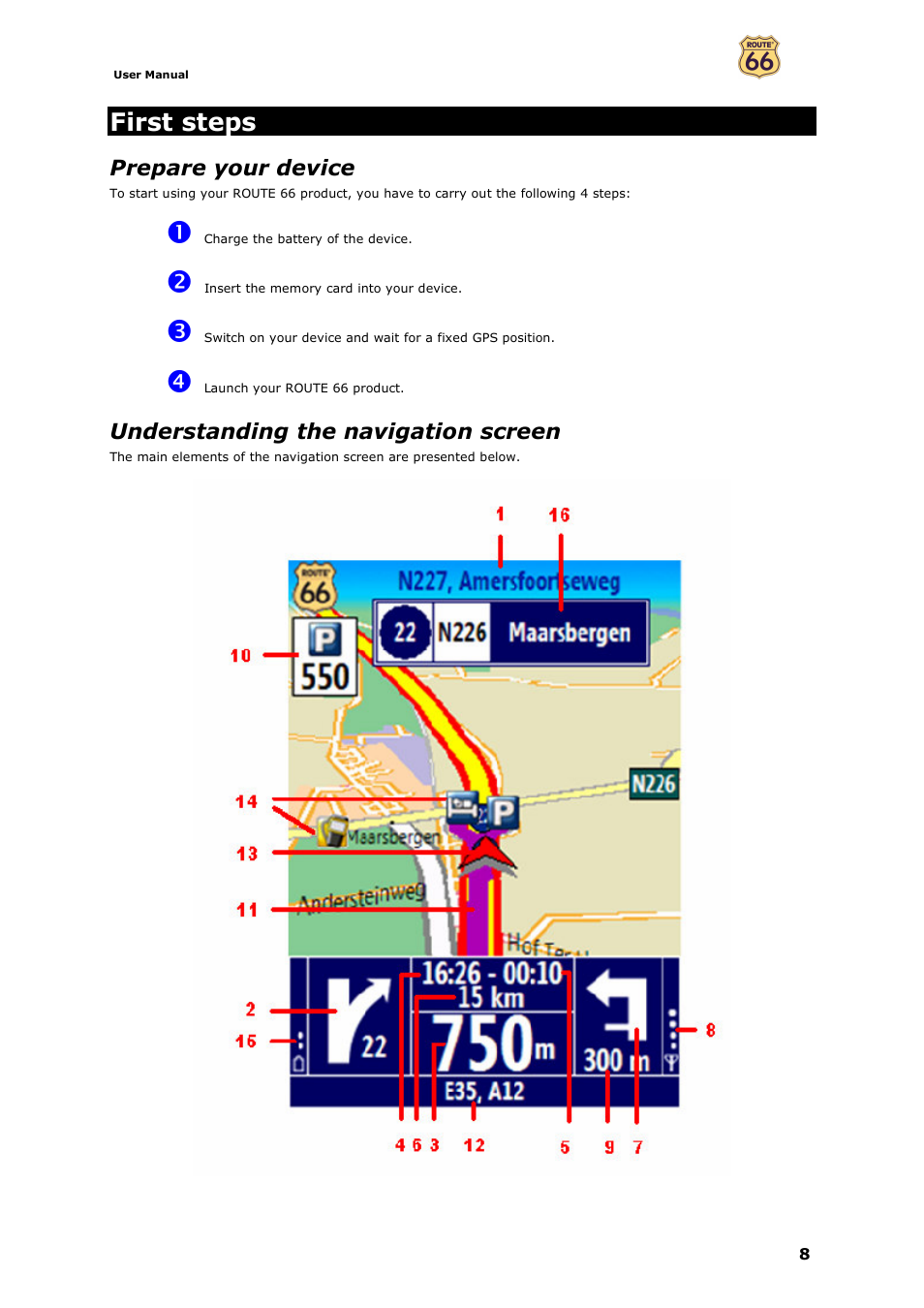 First steps, Prepare your device, Understanding the navigation screen | ROUTE 66 Mobile 7 WMS User Manual | Page 8 / 71