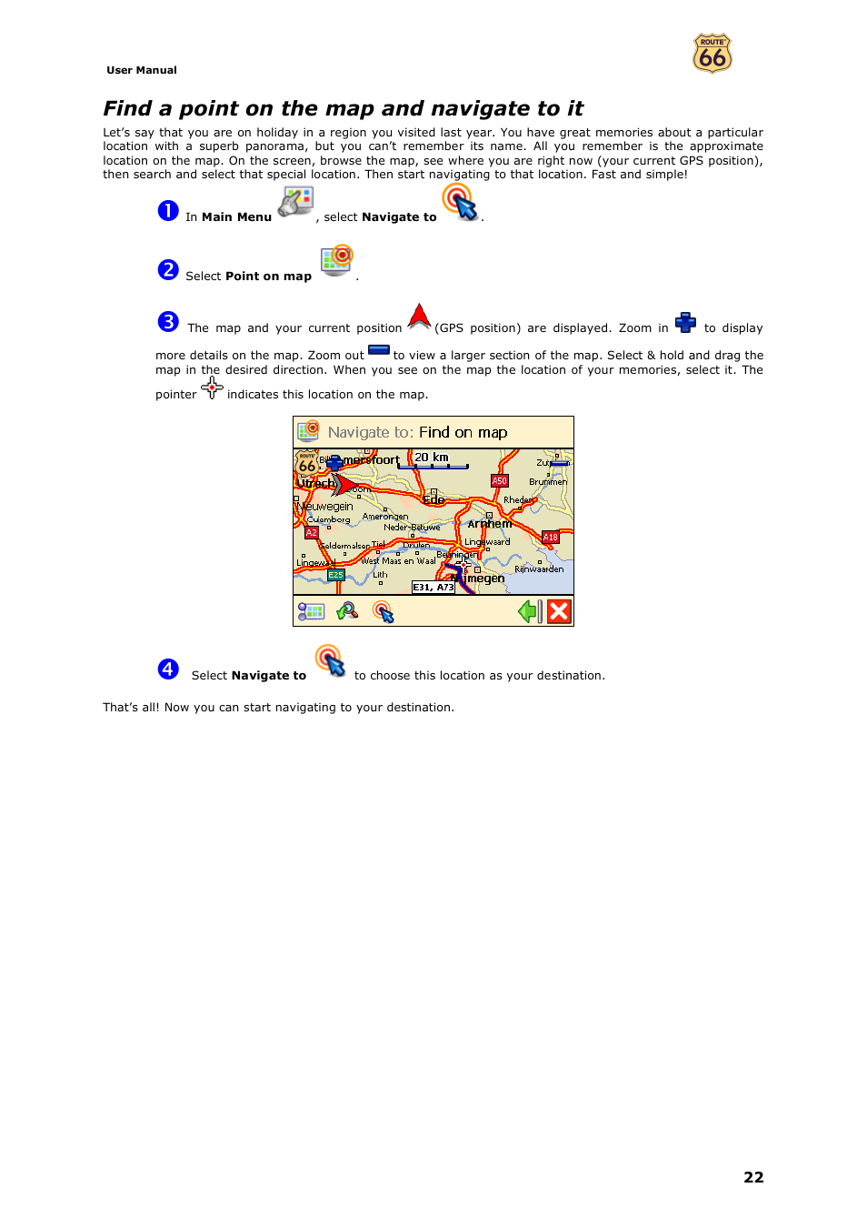 Find a point on the map and navigate to it | ROUTE 66 Navigate 7 User Manual | Page 22 / 74