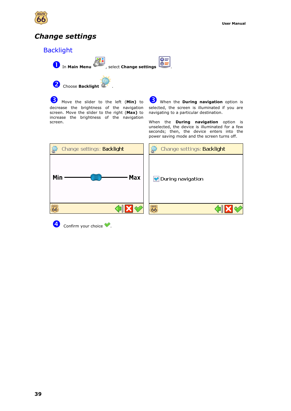 Change settings | ROUTE 66 Navigate 7 User Manual | Page 39 / 74