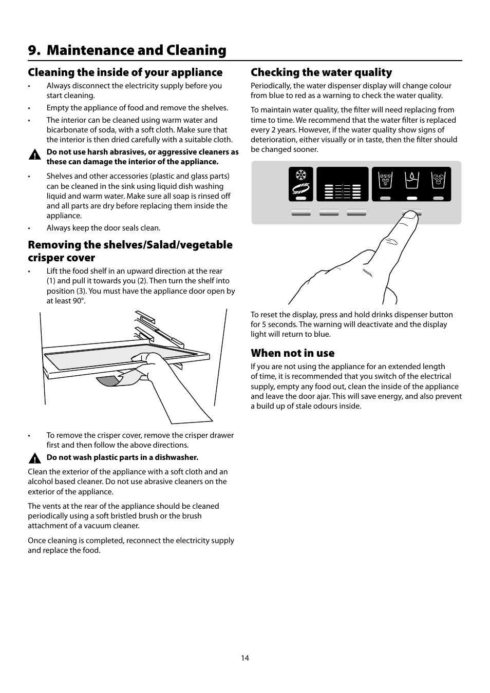 Maintenance and cleaning, Cleaning the inside of your appliance, Removing the shelves/salad/vegetable crisper cover | Checking the water quality, When not in use | Rangemaster Refrigeration SxS 661 User Manual | Page 16 / 20