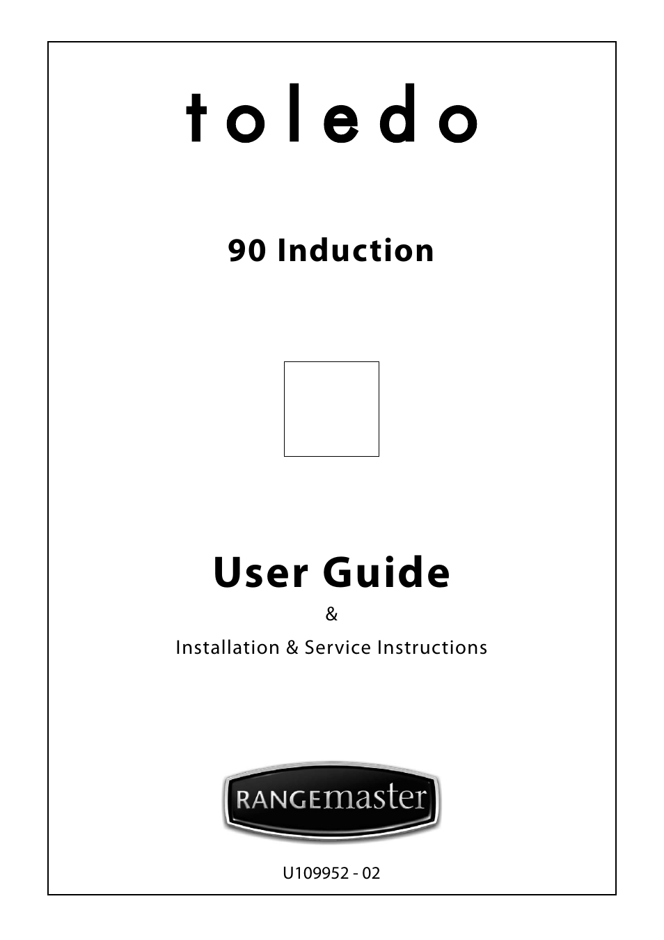 Rangemaster Toledo 90 Induction Cooker U109952 - 02 User Manual | 32 pages