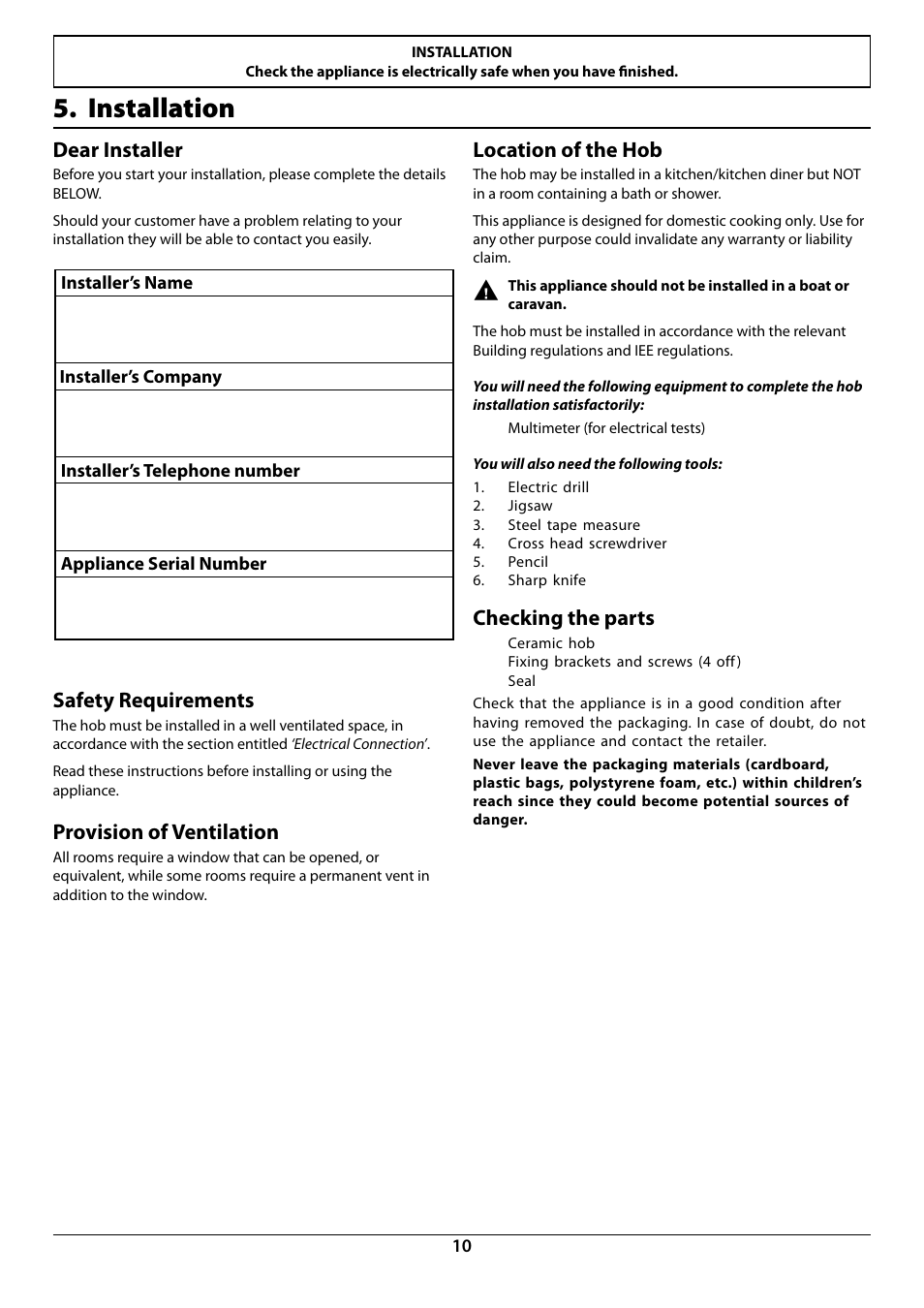 Installation, Dear installer, Safety requirements | Provision of ventilation, Location of the hob, Checking the parts | Rangemaster RC90 User Manual | Page 12 / 20