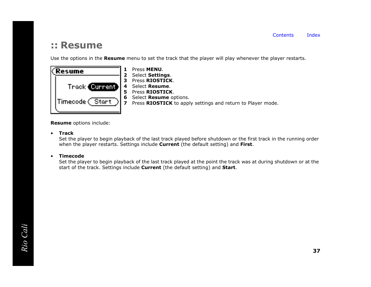 Resume, 1 press menu, 2 select settings | 3 press riostick, 4 select resume, 5 press riostick, 6 select resume options, Rio cali | Rio Audio Cali User Manual | Page 41 / 59