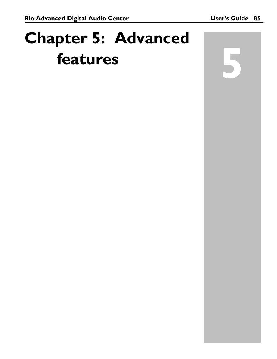 Chapter 5: advanced features | Rio Audio Advanced Digital Audio Center User Manual | Page 87 / 116