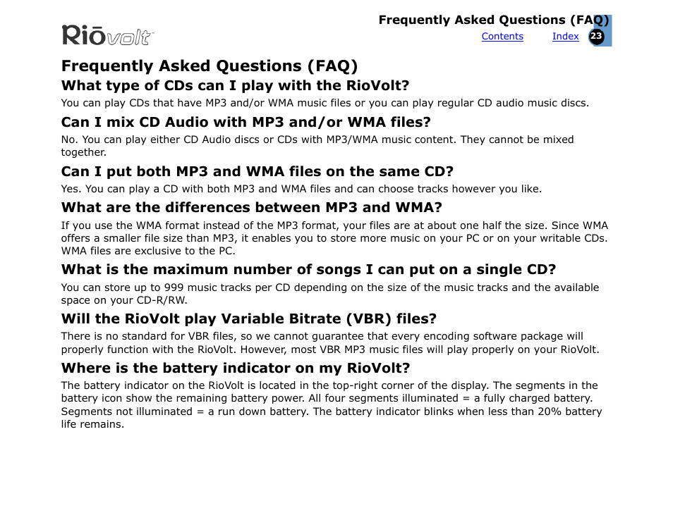 Frequently asked questions (faq), What type of cds can i play with the riovolt, Can i mix cd audio with mp3 and/or wma files | Can i put both mp3 and wma files on the same cd, What are the differences between mp3 and wma, Will the riovolt play variable bitrate (vbr) files, Where is the battery indicator on my riovolt | Rio Audio SP350 User Manual | Page 23 / 34