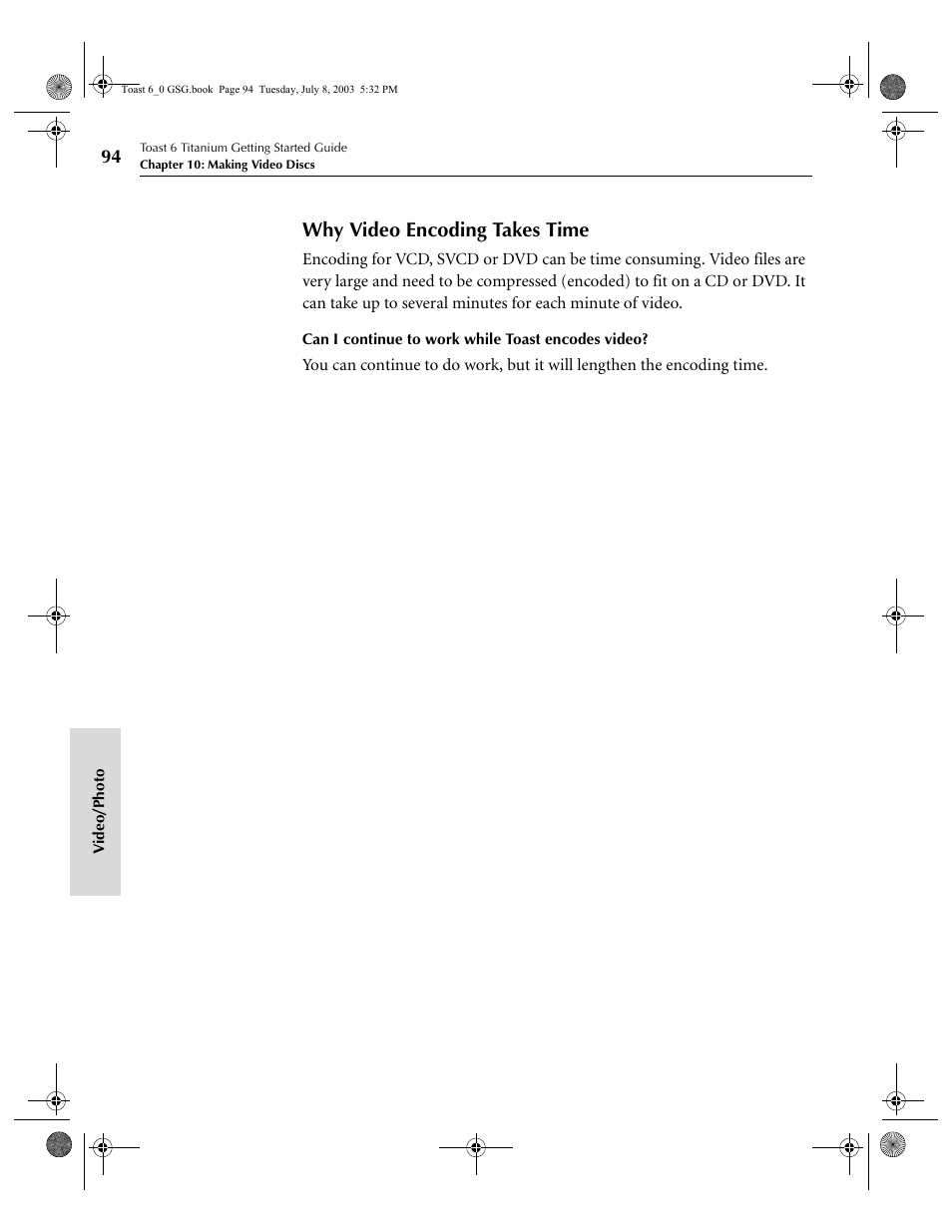 Why video encoding takes time | Roxio TOAST 6 User Manual | Page 104 / 132