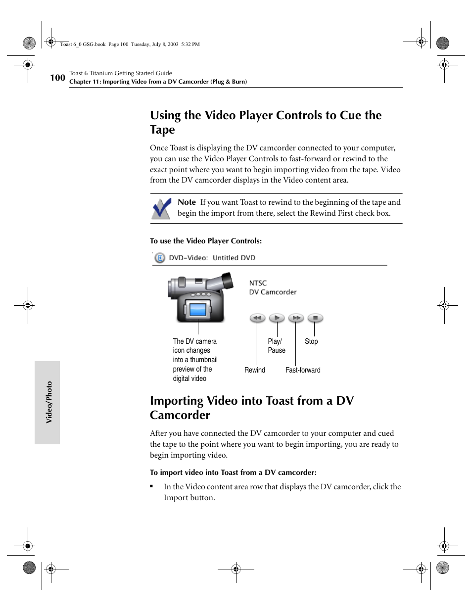 Using the video player controls to cue the tape, Importing video into toast from a dv camcorder | Roxio TOAST 6 User Manual | Page 110 / 132