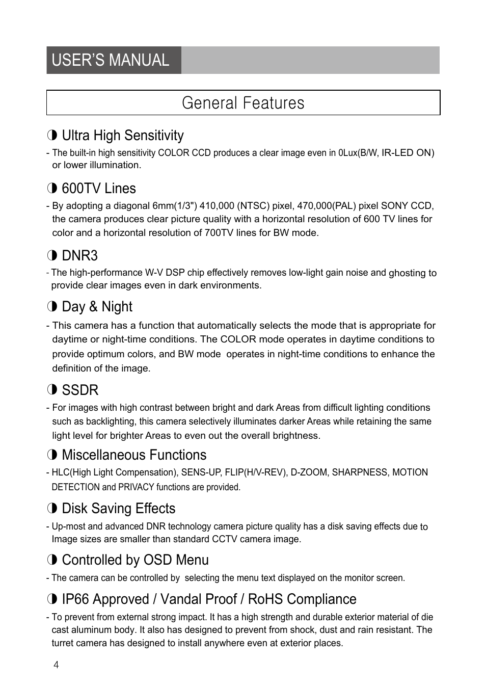 User’s manual general features, Ultra high sensitivity, 600tv lines | Dnr3, Day & night, Ssdr, Miscellaneous functions, Disk saving effects, Controlled by osd menu, Ip66 approved / vandal proof / rohs compliance | Revo RETRT600-1 User Manual | Page 4 / 22