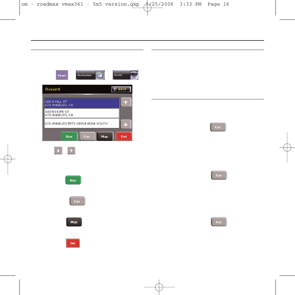 Saving & retrieving destinations, Using the recent list, Using favorites | Ways to add to favorites | Roadmax VMAX361 User Manual | Page 23 / 36