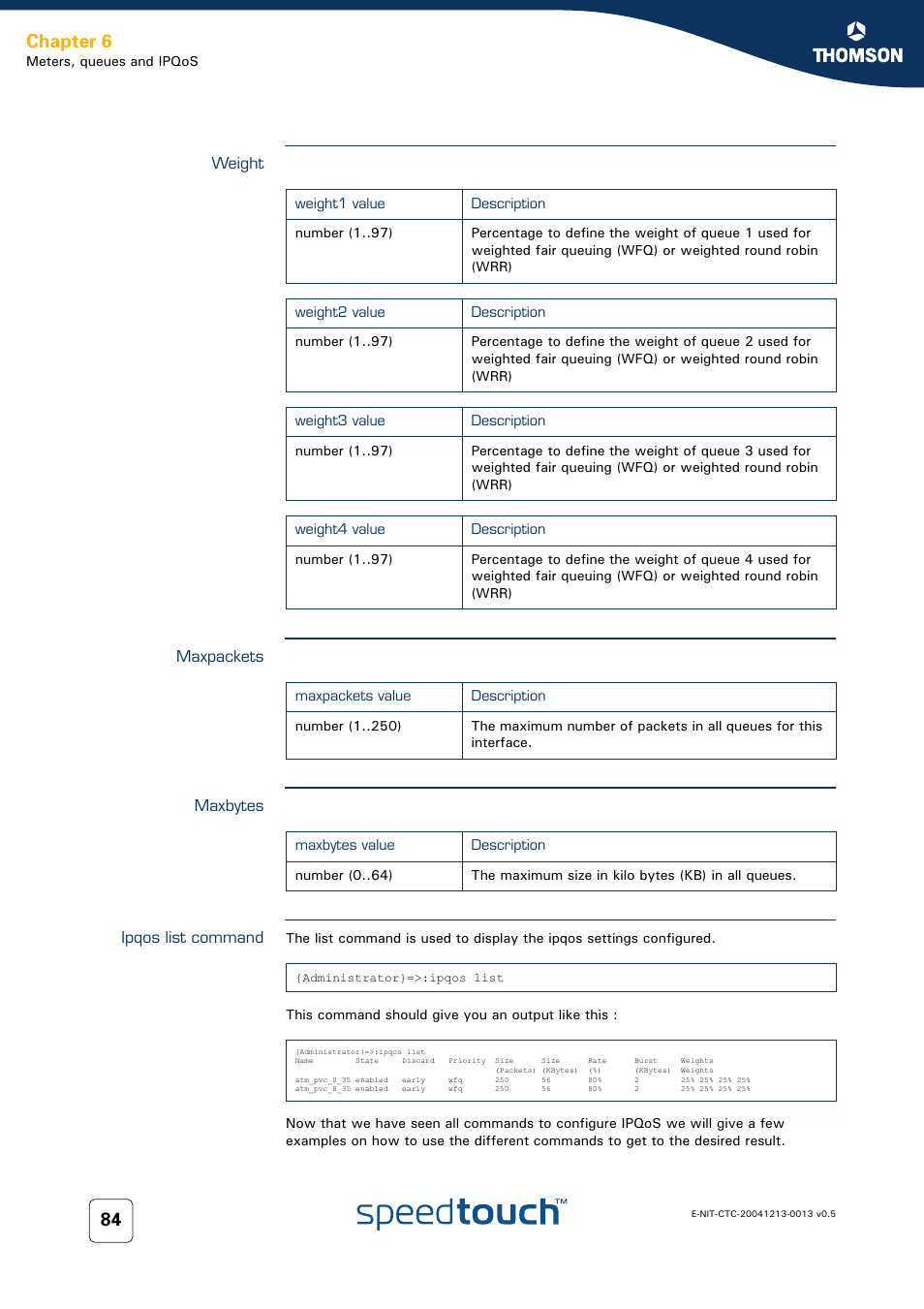 Weight, Maxpackets, Maxbytes | Ipqos list command, Chapter 6 | RCA THOMSON SpeedTouchTM (Wireless) Business DSL Router User Manual | Page 86 / 124