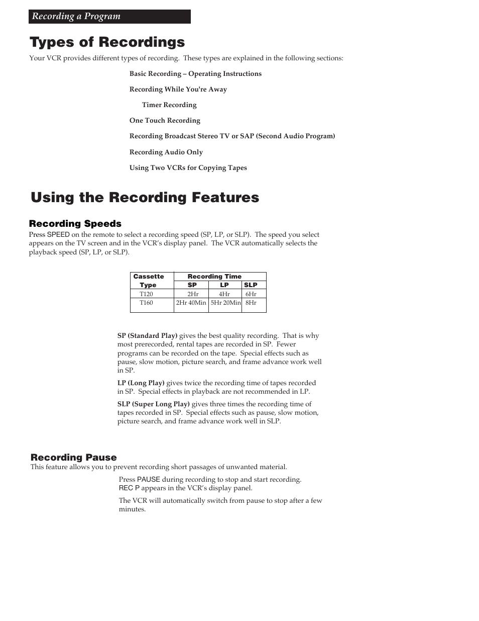 Recording a program, Types of recordings, Using the recording features | Recording a program recording speeds, Recording pause | RCA VGM500 User Manual | Page 27 / 44