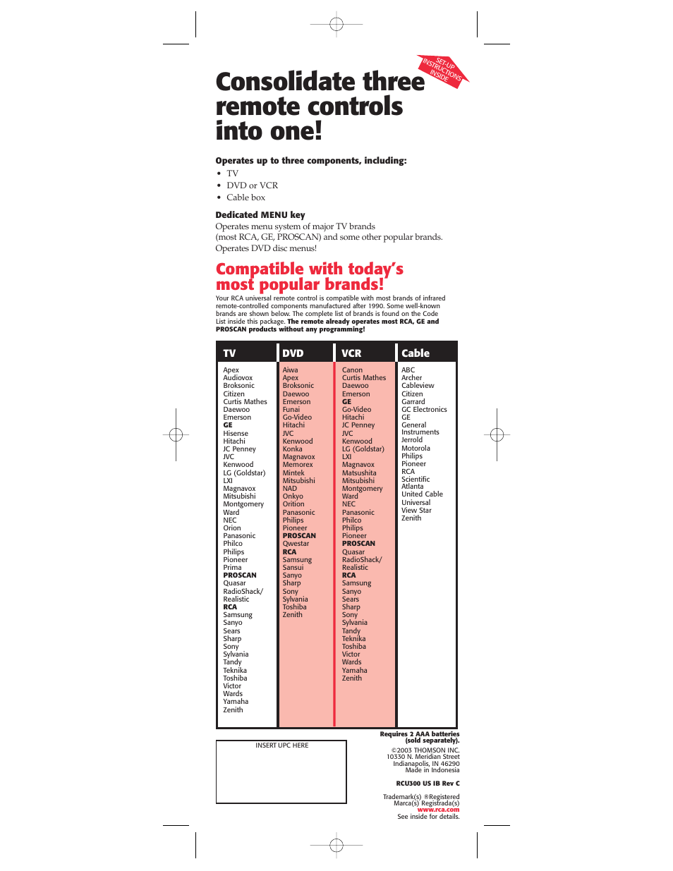 Consolidate three remote controls into one, Compatible with today’s most popular brands | RCA RCU300 User Manual | Page 16 / 16