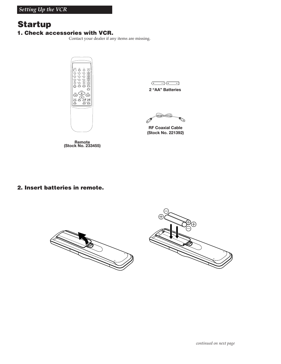 Setting up the vcr, Startup, Check accessories with vcr | Insert batteries in remote. 7, Contact your dealer if any items are missing, Continued on next page | RCA VR609HF User Manual | Page 9 / 40