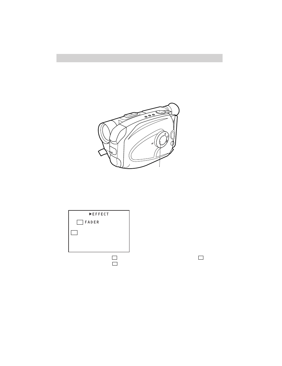 Recording, Fade in or out, Fader appears briefly and then | Press the fade button while, Fade button, 6effect | RCA CC6271 User Manual | Page 44 / 92