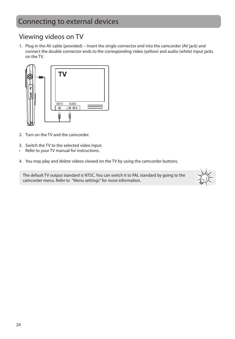 Connecting to external devices, Viewing videos on tv | RCA EZ2120 User Manual | Page 25 / 34