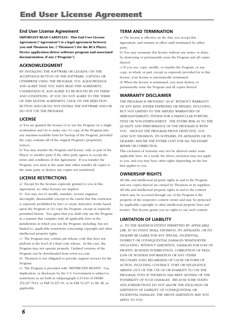 End user license agreement, Acknowledgment, License | License restrictions, Term and termination, Warranty disclaimer, Ownership rights, Limitation of liability | RCA H106 User Manual | Page 6 / 40