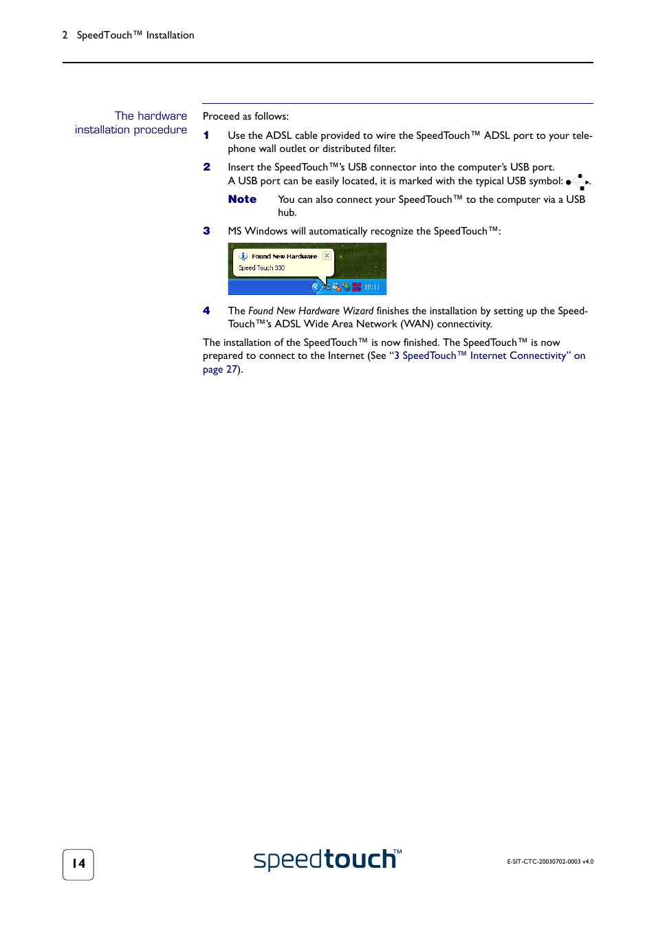 The hardware installation procedure | RCA 300 Series User Manual | Page 16 / 64