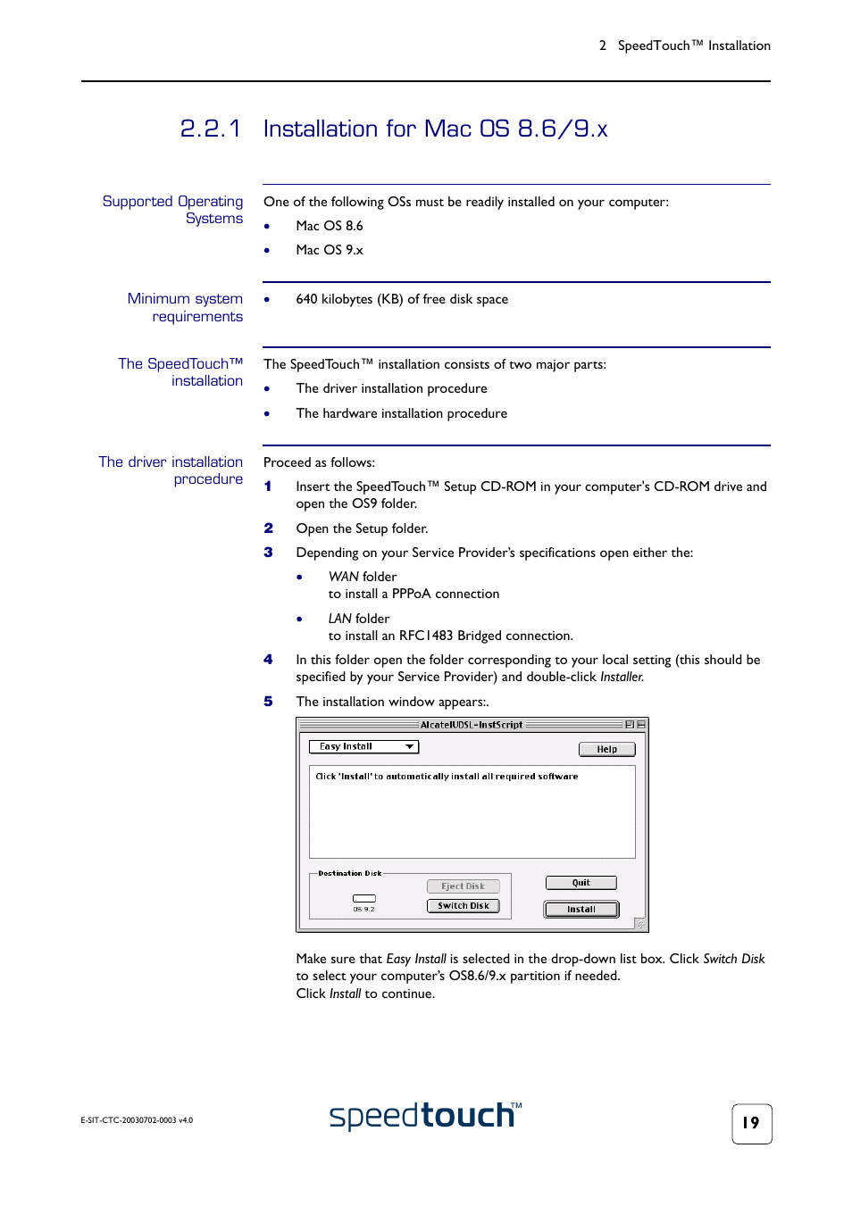 1 installation for mac os 8.6/9.x, Supported operating systems, Minimum system requirements | The speedtouch™ installation, The driver installation procedure, Installation for mac os 8.6/9.x, Oceed with | RCA 300 Series User Manual | Page 21 / 64