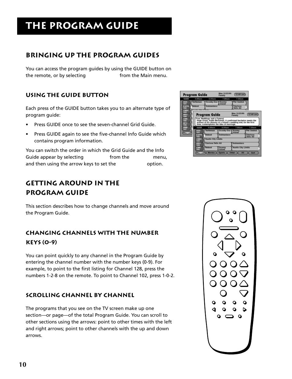 Bringing up the program guides, Using the guide button, Scrolling channel by channel | The program guide, Getting around in the program guide, Changing channels with the number keys (0-9) | RCA DRD403RA User Manual | Page 12 / 72