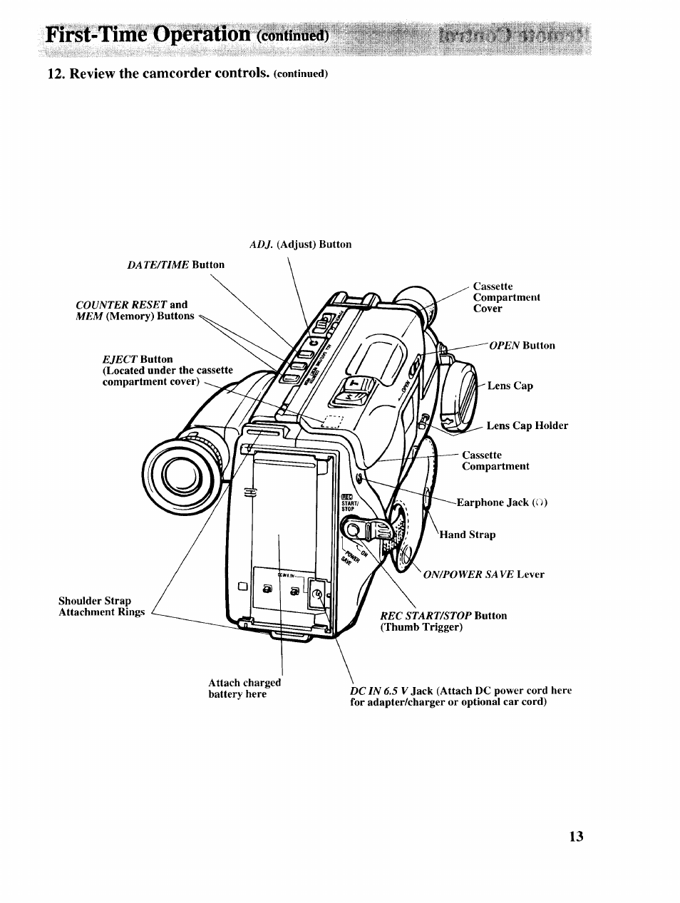 Review the camcorder controls, (continued), First-time operation (continued) | RCA P46729 User Manual | Page 15 / 44