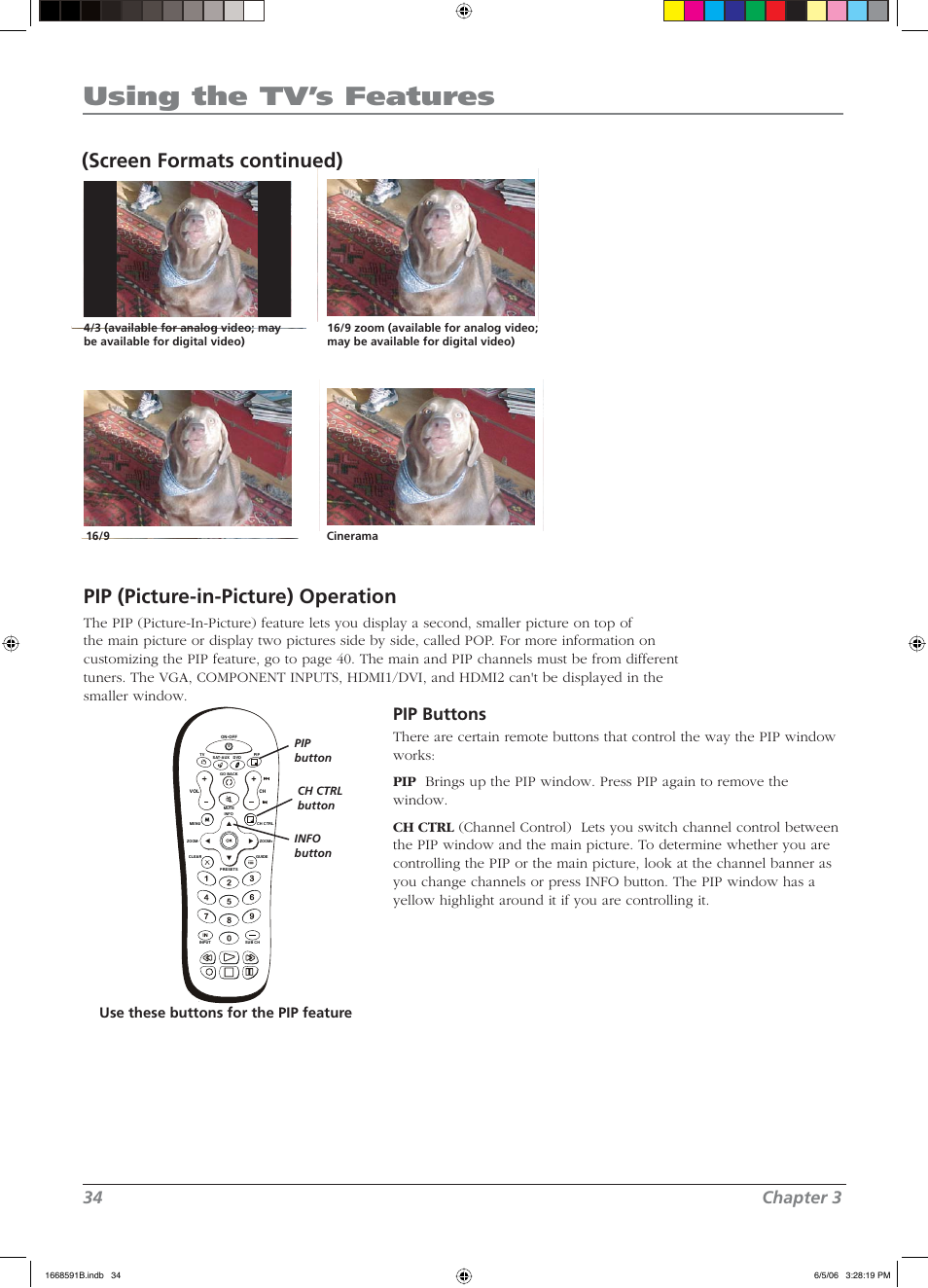 Using the tv’s features, Pip (picture-in-picture) operation, Screen formats continued) | 34 chapter 3, Pip buttons, Use these buttons for the pip feature | RCA L37WD14 User Manual | Page 34 / 56