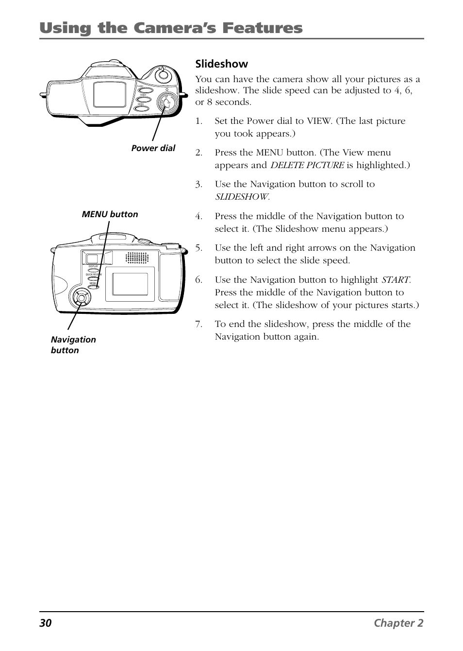 Using the camera’s features, 30 chapter 2 slideshow, Power dial | Navigation button menu button | RCA CDS6300 User Manual | Page 32 / 60