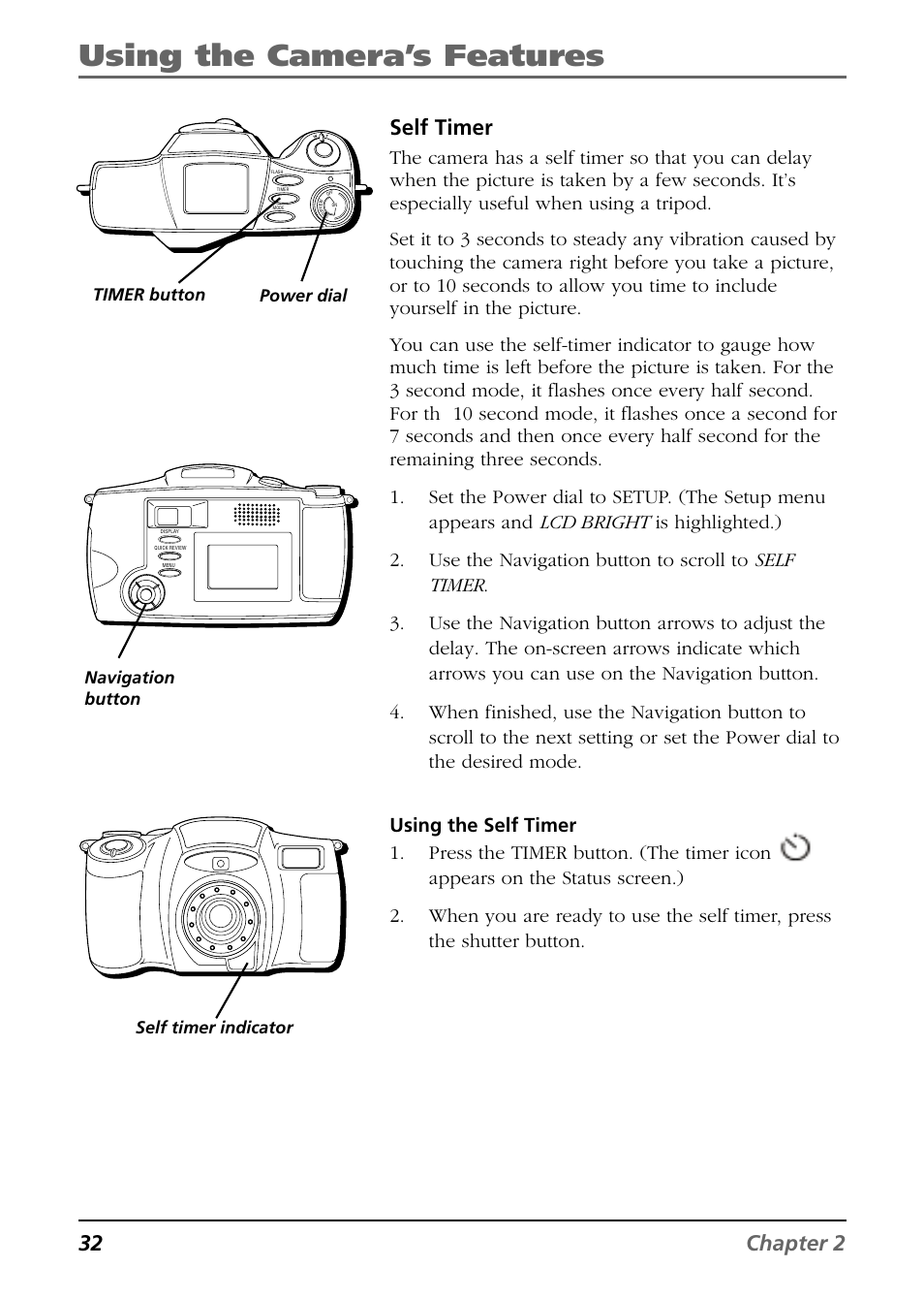 Using the camera’s features, 32 chapter 2, Self timer | Power dial, Navigation button, Self timer indicator, Timer button | RCA CDS6300 User Manual | Page 34 / 60