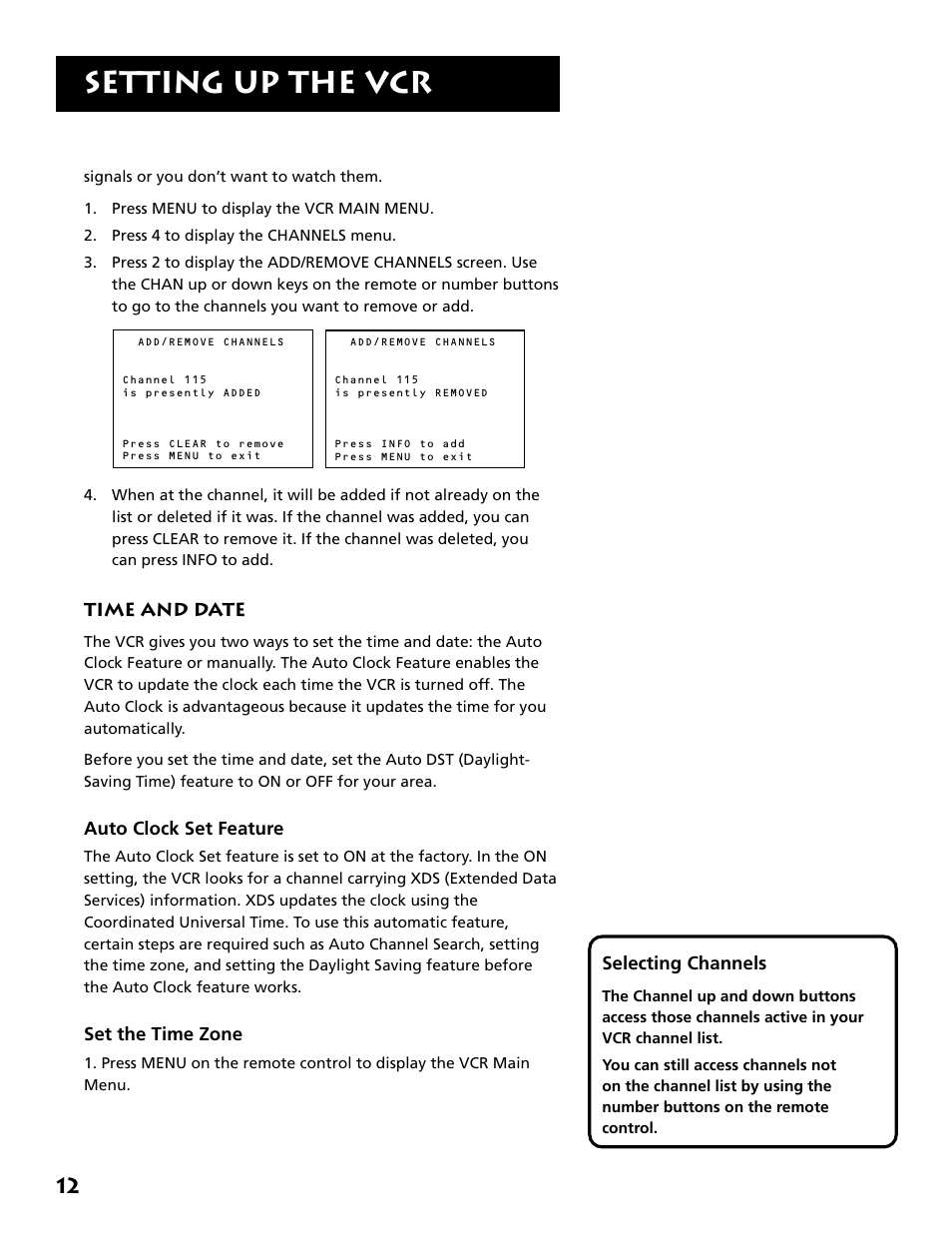 Change the signal type, Adding or removing channels, Time and date | Auto clock set feature set the time zone, Setting up the vcr | RCA VR646HF User Manual | Page 14 / 76