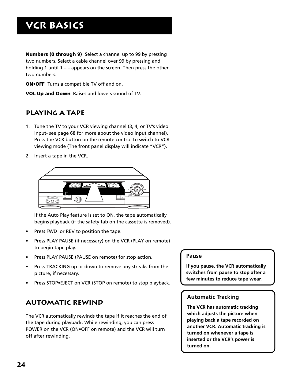 Playing a tape, Automatic rewind, Playing a tape automatic rewind | Vcr basics, Automatic tracking, Pause | RCA VR646HF User Manual | Page 26 / 76