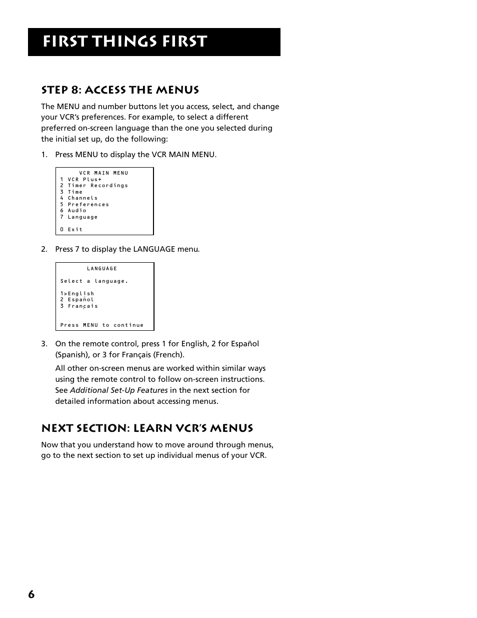 First things first, 6step 8: access the menus | RCA VR646HF User Manual | Page 8 / 76
