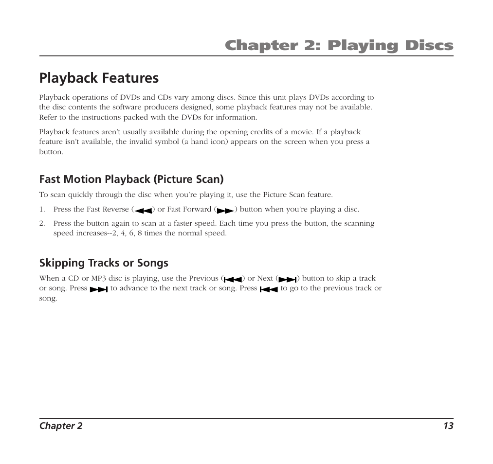 Chapter 2: playing discs, Playback features, Fast motion playback (picture scan) | Skipping tracks or songs | RCA Mobile DVD Player User Manual | Page 15 / 36