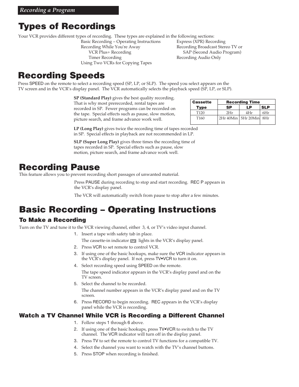 Recording a program, Types of recordings, Recording speeds | Recording pause, Basic recording, Basic recording – operating instructions | RCA VR618HF User Manual | Page 23 / 40