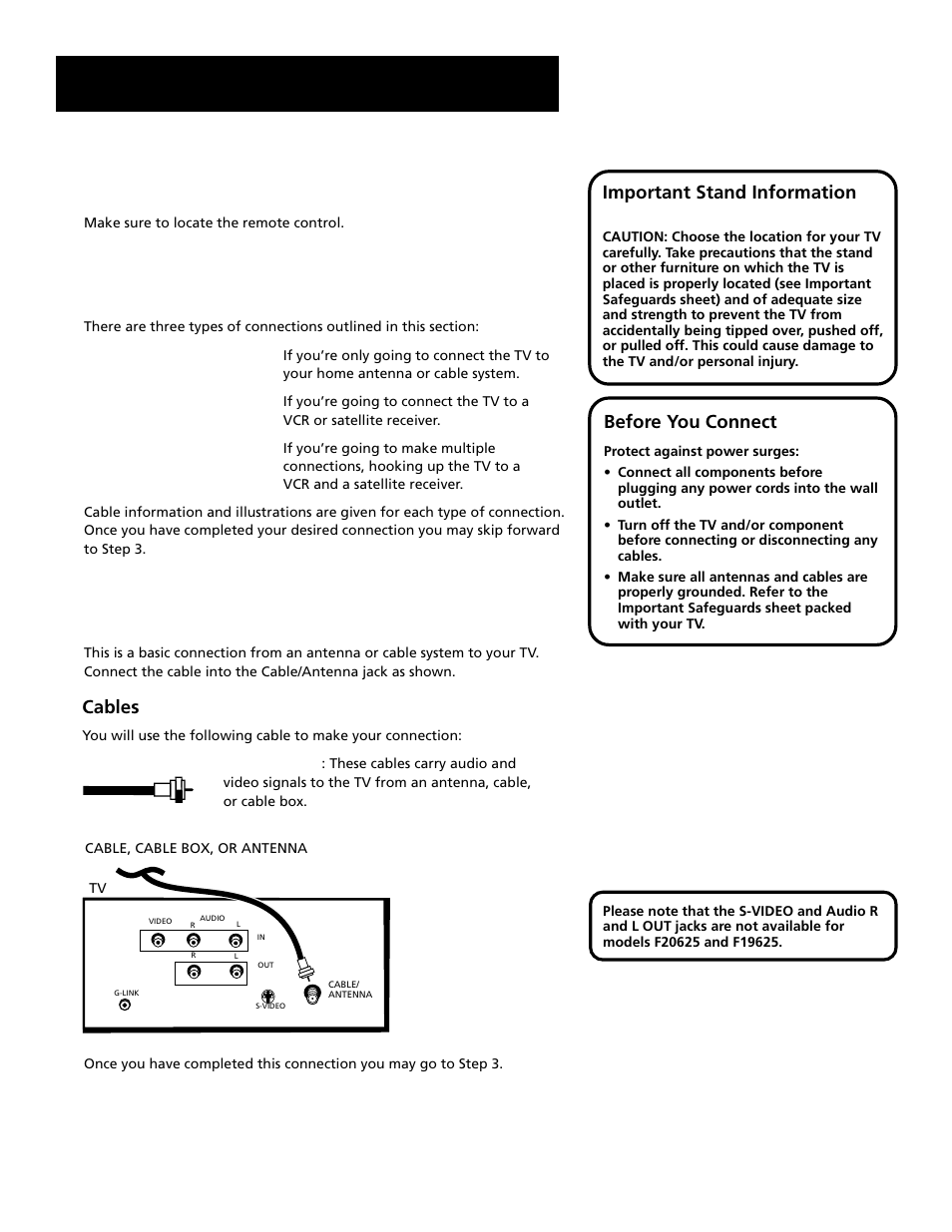 Step 1: unpack the tv, Step 2: connect your tv, Tv only | Setup and connections, Important stand information, Before you connect, Cables | RCA F20645 User Manual | Page 6 / 64