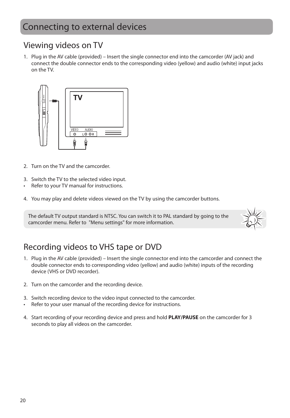 Connecting to external devices, Viewing videos on tv, Recording videos to vhs tape or dvd | RCA EZ1000BK User Manual | Page 21 / 29