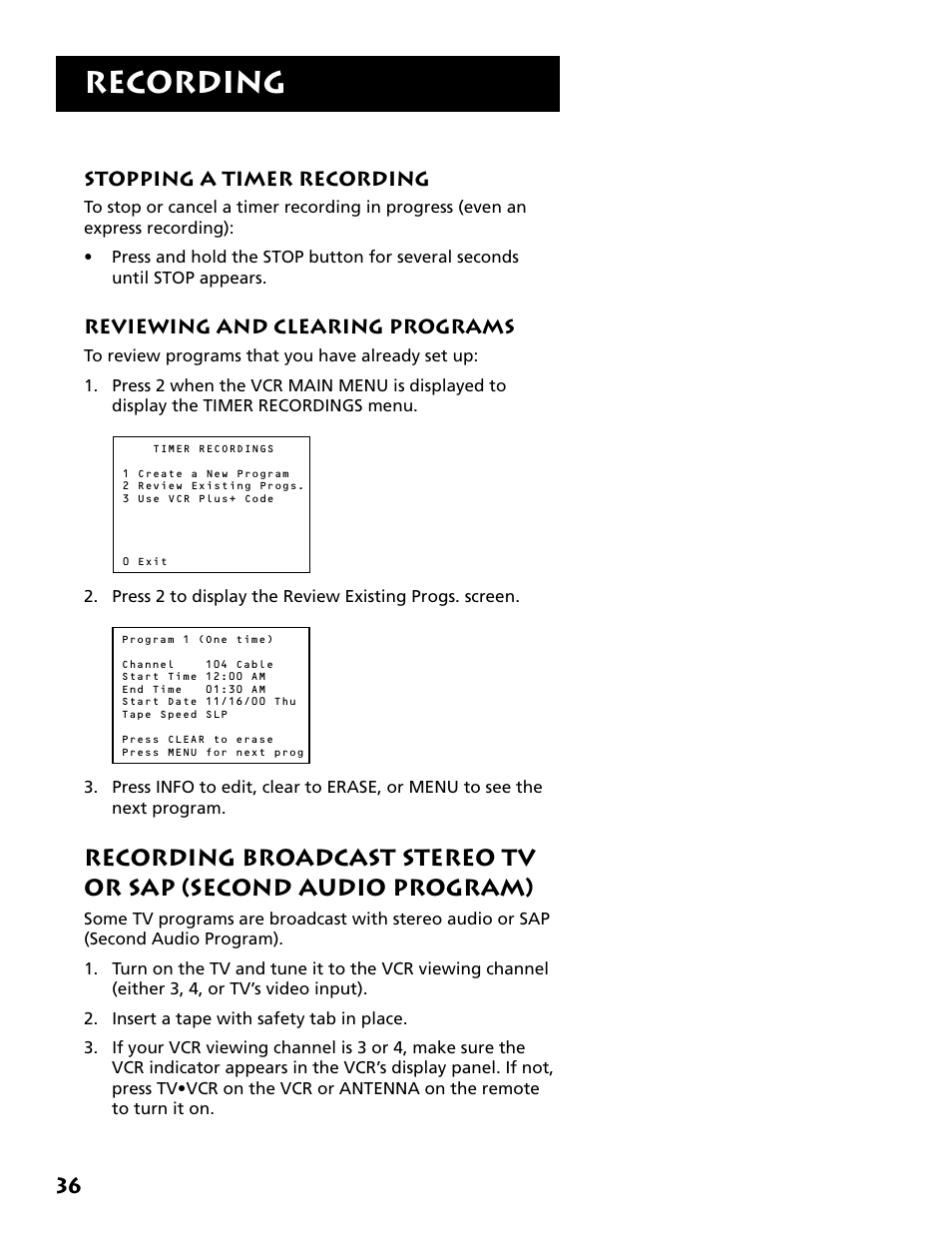 Stopping a timer recording, Reviewing and clearing programs, Recording broadcast stereo tv or sap | Second audio program), Recording | RCA VR704HF User Manual | Page 38 / 88