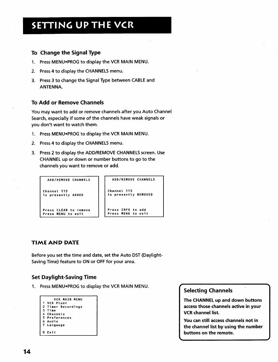 To change the signal type, To add or remove channels, Time and date | Set daylight-saving time, Selecting channels, Setting up the vcr | RCA VR628HF User Manual | Page 18 / 74
