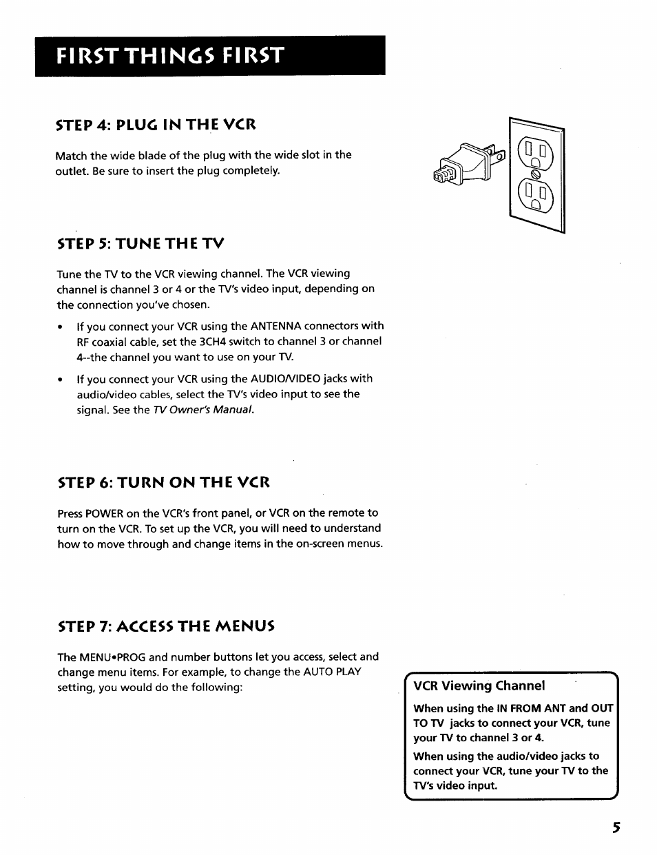 First things first, Step 4: plug in the vcr, Steps: tune the tv | Step 6: turn on the vcr, Step 7: access the menus | RCA VR628HF User Manual | Page 9 / 74