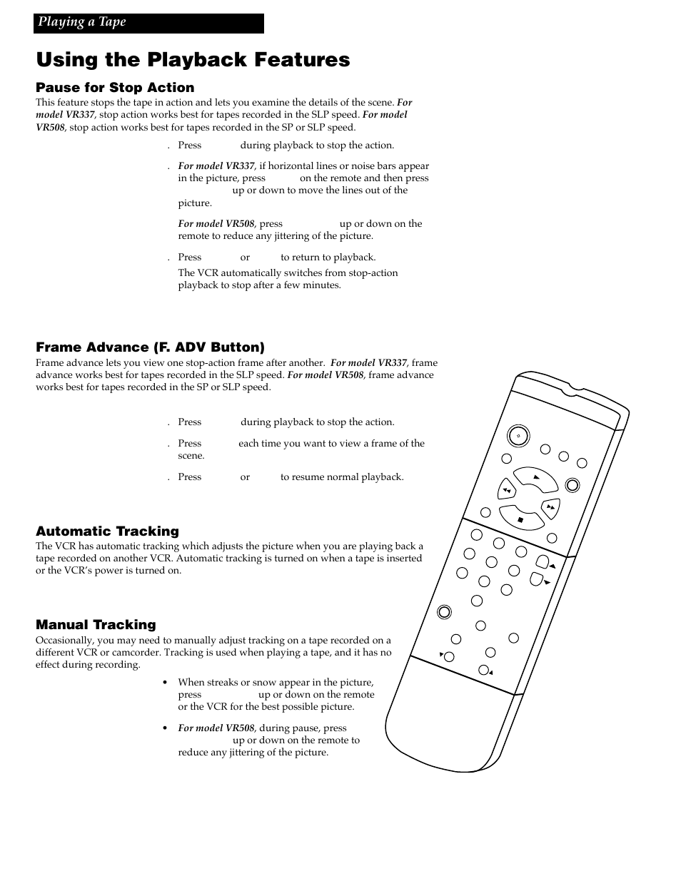 Using the playback features, 16 pause for stop action, Frame advance (f. adv button) | Automatic tracking, Manual tracking, Playing a tape | RCA VR337 User Manual | Page 18 / 32