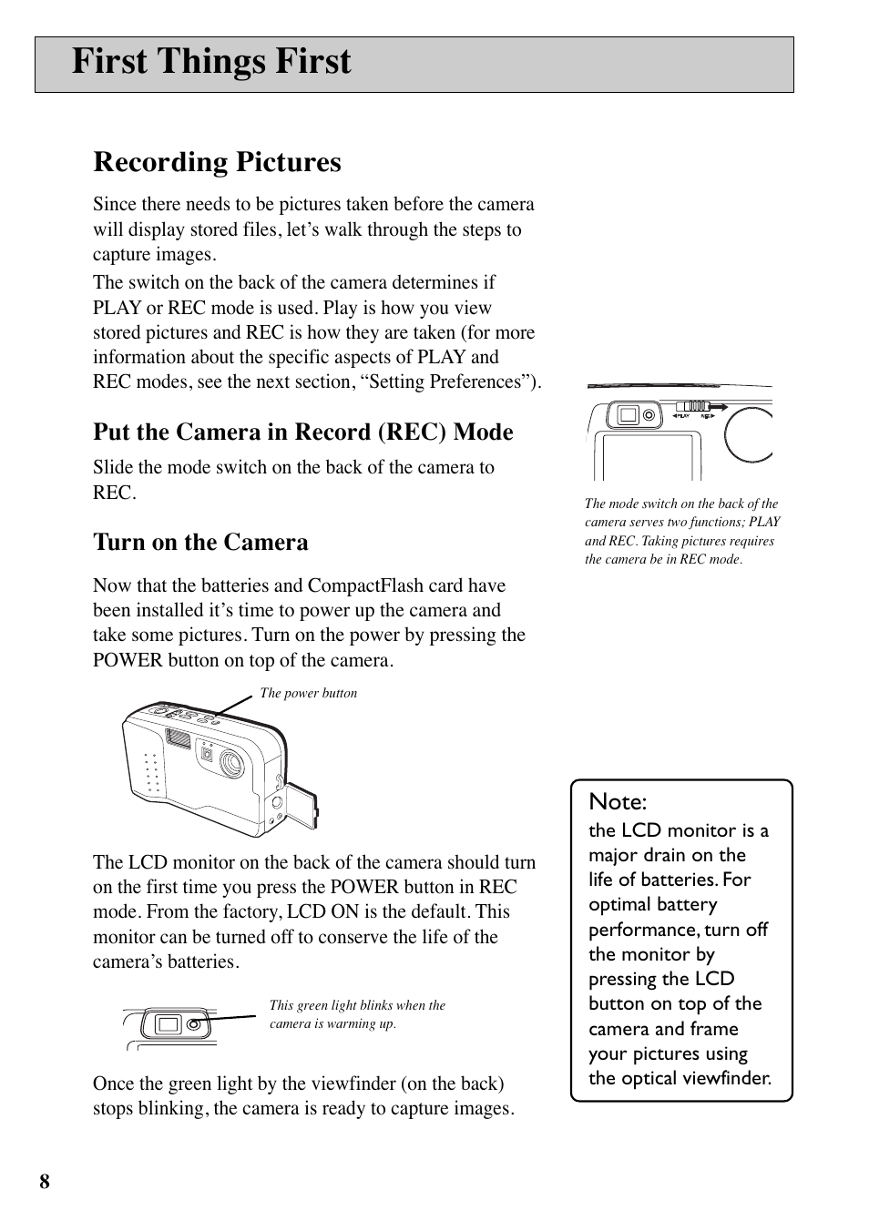 First things first, Recording pictures, Put the camera in record (rec) mode | Turn on the camera | RCA MACINTOSH CDS1000 User Manual | Page 12 / 50