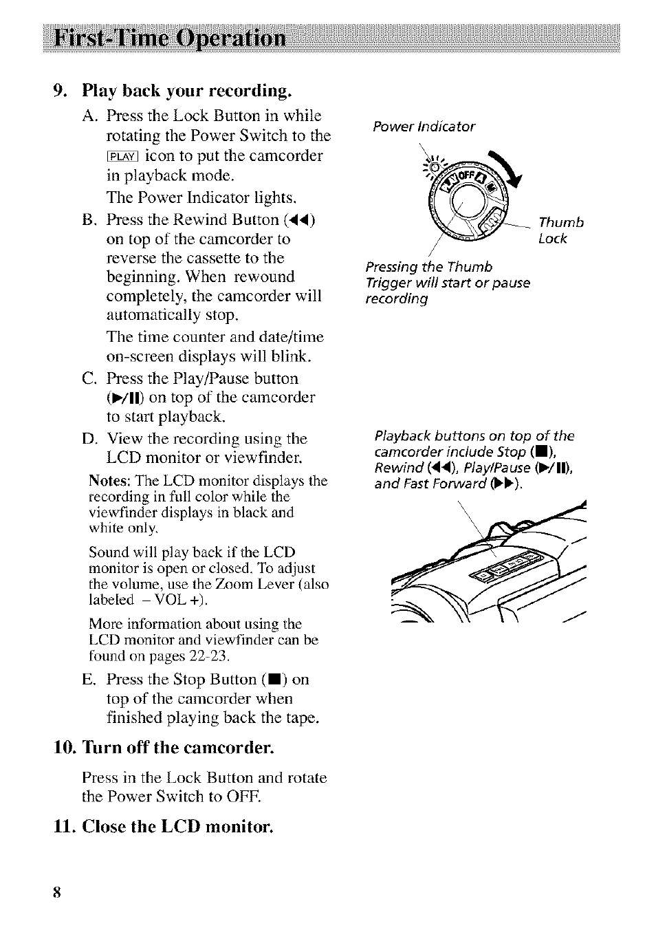 Play back your recording, Turn off the camcorder, Close the lcd monitor | First-time operniion | RCA CC9370 User Manual | Page 10 / 84
